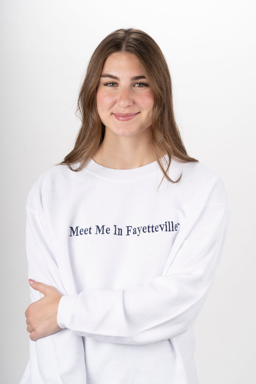 Meet Me In Fayetteville Corded Crew Sweatshirt- White